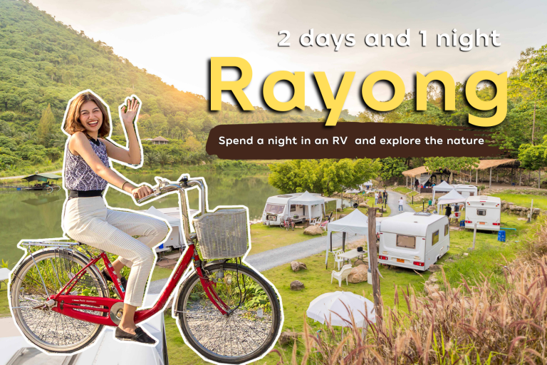 2 Days and 1 Night Rayong | Spend a night in an RV and explore the nature